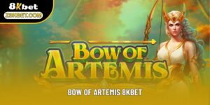Bow Of Artemis 8KBET Và Các Yếu Tố Quan Trọng Nhất