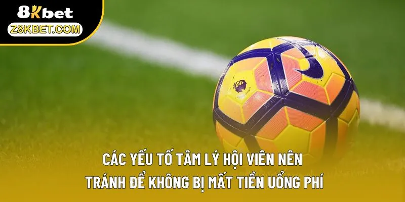 Các yếu tố hội viên nên chú ý để tránh mất tiền oan uổng