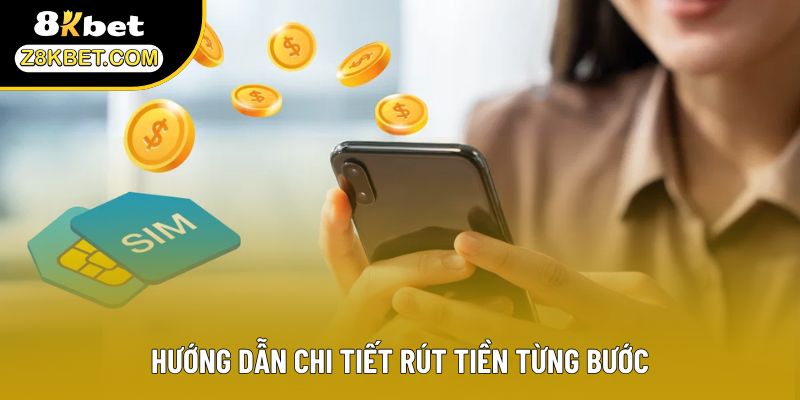 Hướng dẫn chi tiết rút tiền từng bước
