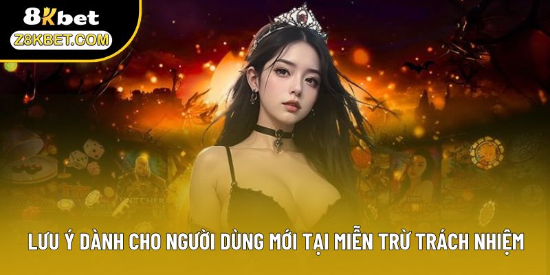 Lưu ý dành cho người dùng mới tại miễn trừ trách nhiệm