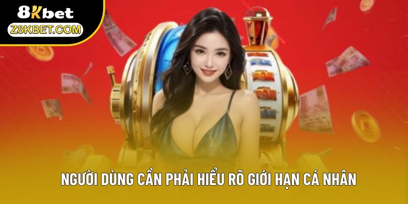 Người dùng cần phải hiểu rõ giới hạn cá nhân
