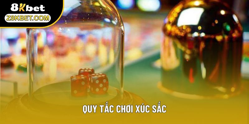 Quy tắc chơi xúc xắc
